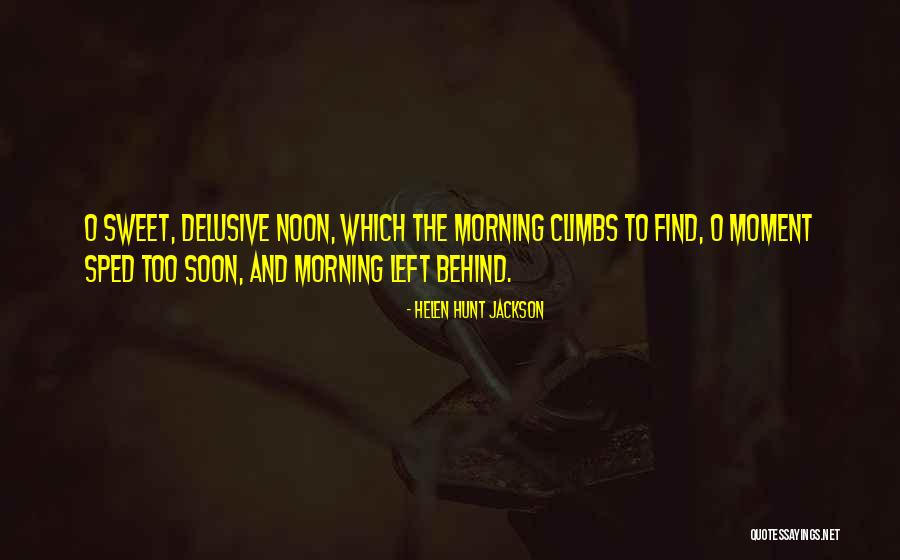 Cortex Racing Quotes By Helen Hunt Jackson Cortex Racing Quotes By Helen Hunt Jackson