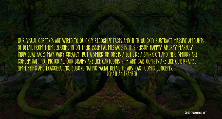 Cortexes Quotes By Jonathan Franzen Cortexes Quotes By Jonathan Franzen