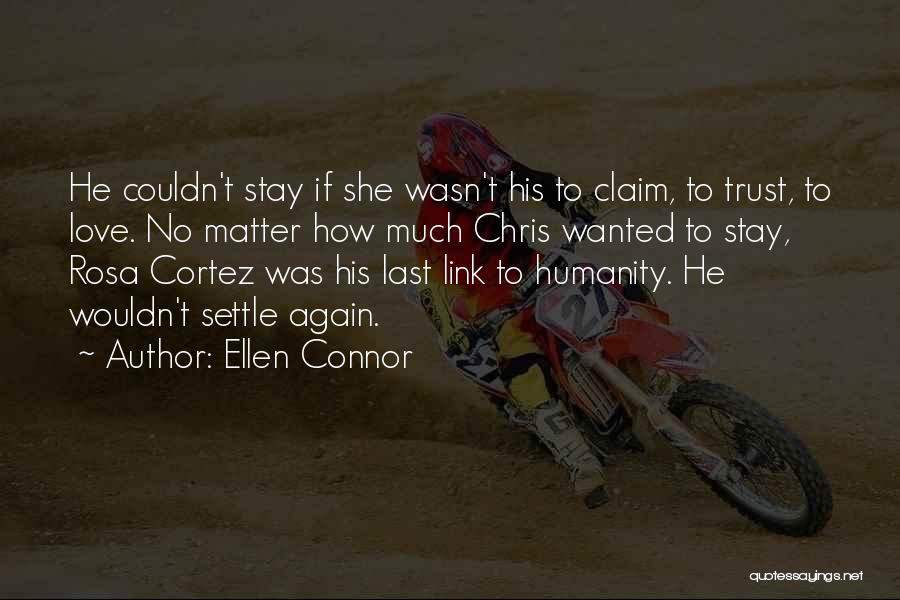 Cortez Quotes By Ellen Connor