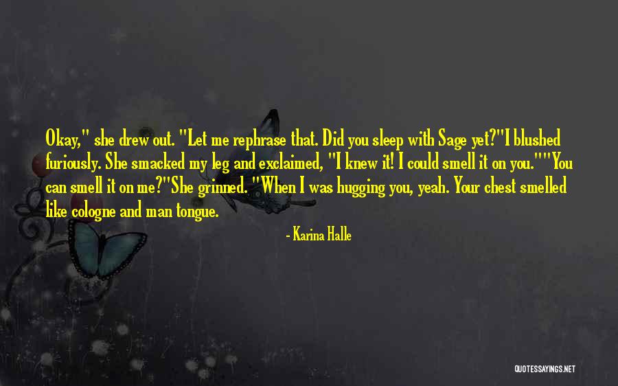 Corticales Osseuse Quotes By Karina Halle Corticales Osseuse Quotes By Karina Halle