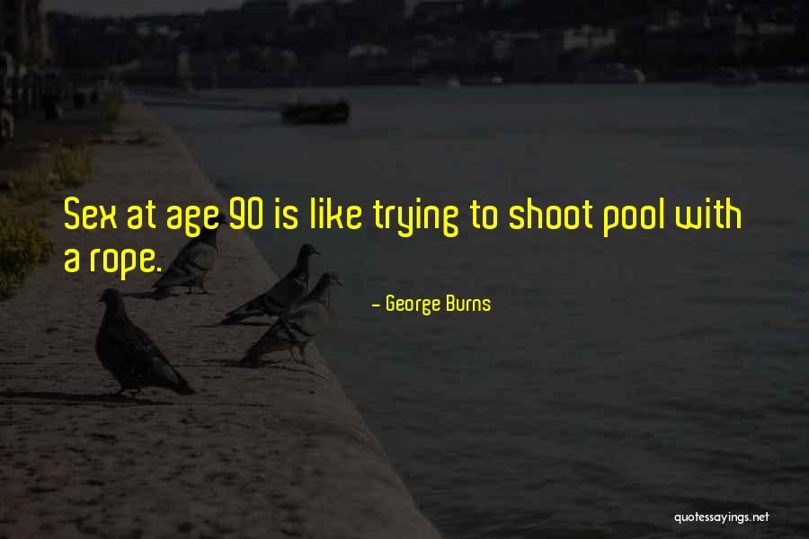 Cortizone 10 Quotes By George Burns Cortizone 10 Quotes By George Burns