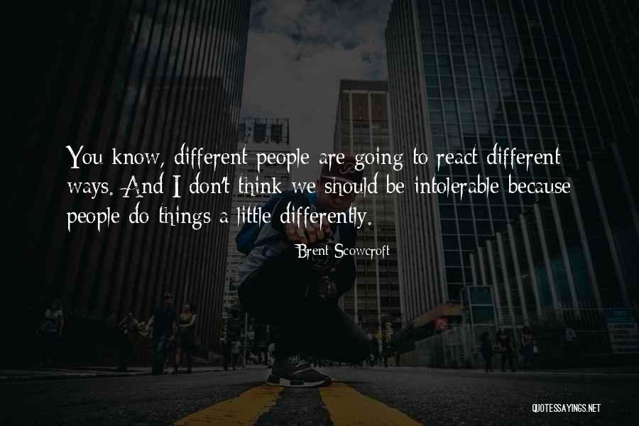 Cortnee Brantley Quotes By Brent Scowcroft Cortnee Brantley Quotes By Brent Scowcroft