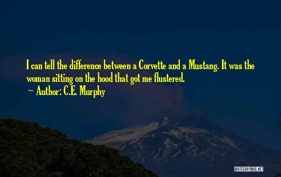 Corvette Quotes By C.E. Murphy