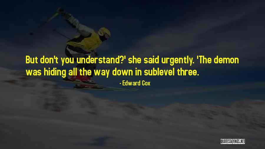 Corwd Quotes By Edward Cox Corwd Quotes By Edward Cox