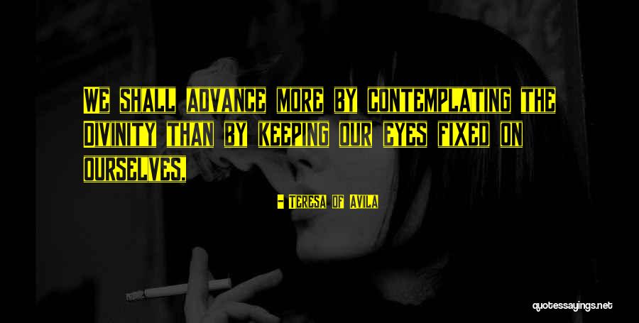 Corwd Quotes By Teresa Of Avila Corwd Quotes By Teresa Of Avila