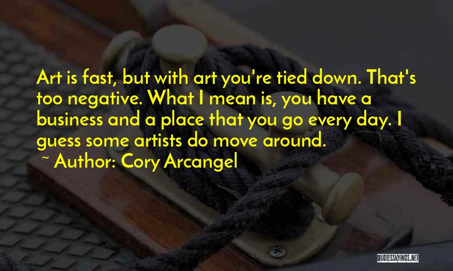 Cory Arcangel Quotes 2222247