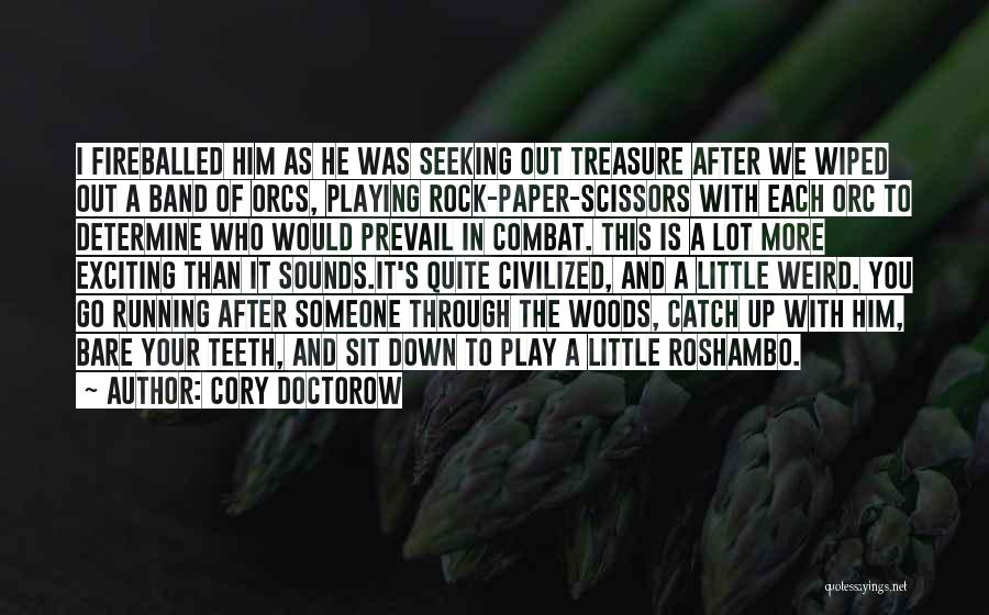 Cory Doctorow Quotes 1601937