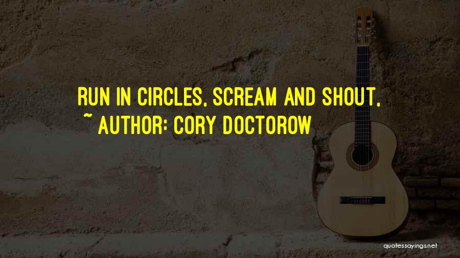 Cory Doctorow Quotes 2119984