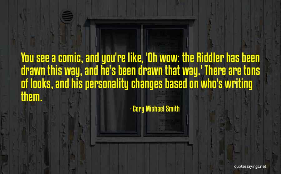 Cory Michael Smith Quotes 764167