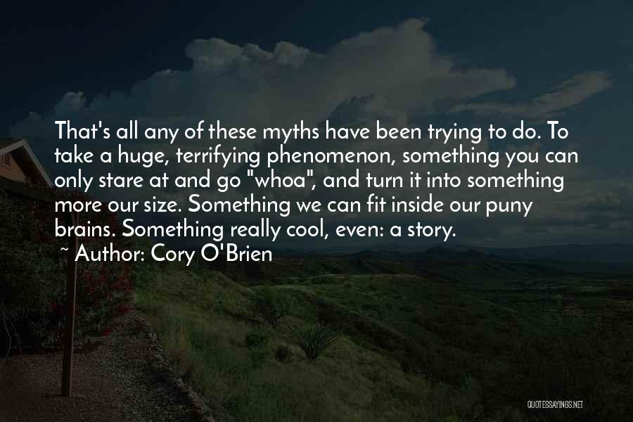 Cory O'Brien Quotes 650118