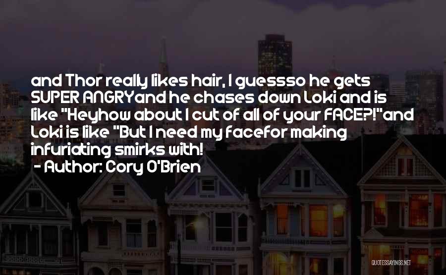 Cory O'Brien Quotes 997626