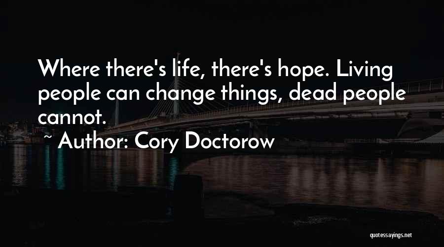 Cory Quotes By Cory Doctorow