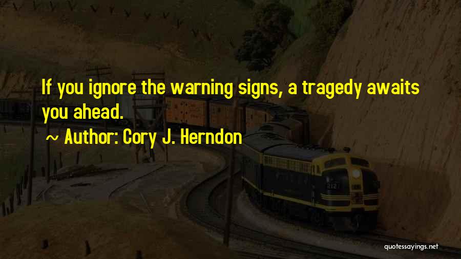 Cory Quotes By Cory J. Herndon