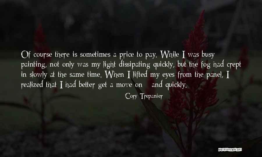 Cory Trepanier Quotes 1951421