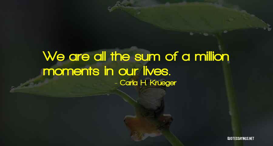 Coryzas Quotes By Carla H. Krueger