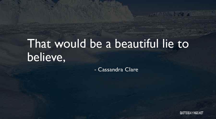 Cosa Sono Quotes By Cassandra Clare Cosa Sono Quotes By Cassandra Clare