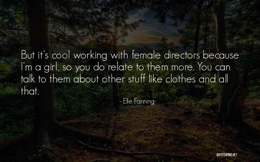 Cosarcand Quotes By Elle Fanning Cosarcand Quotes By Elle Fanning