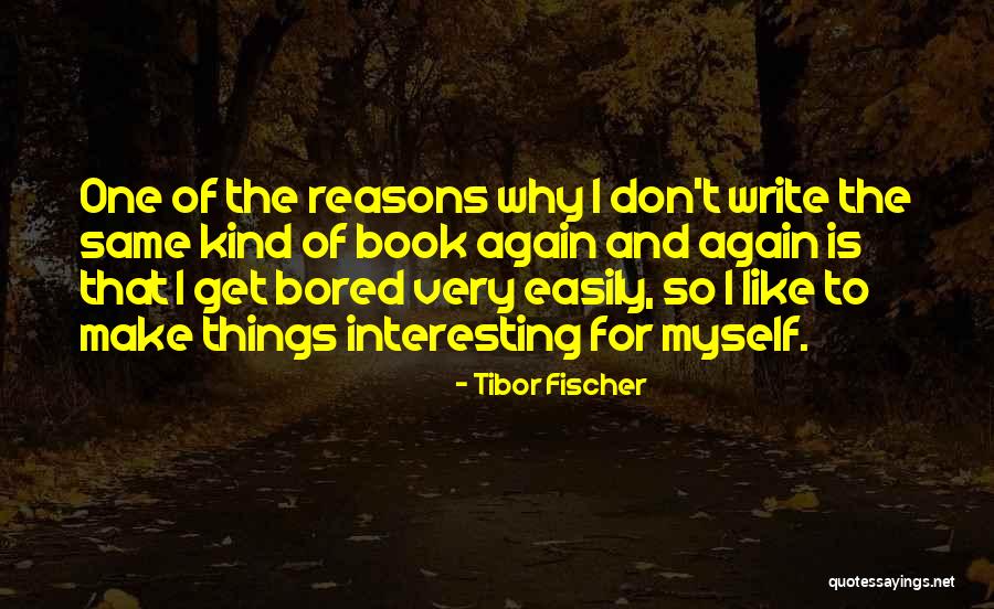 Cosatto Supa Quotes By Tibor Fischer Cosatto Supa Quotes By Tibor Fischer