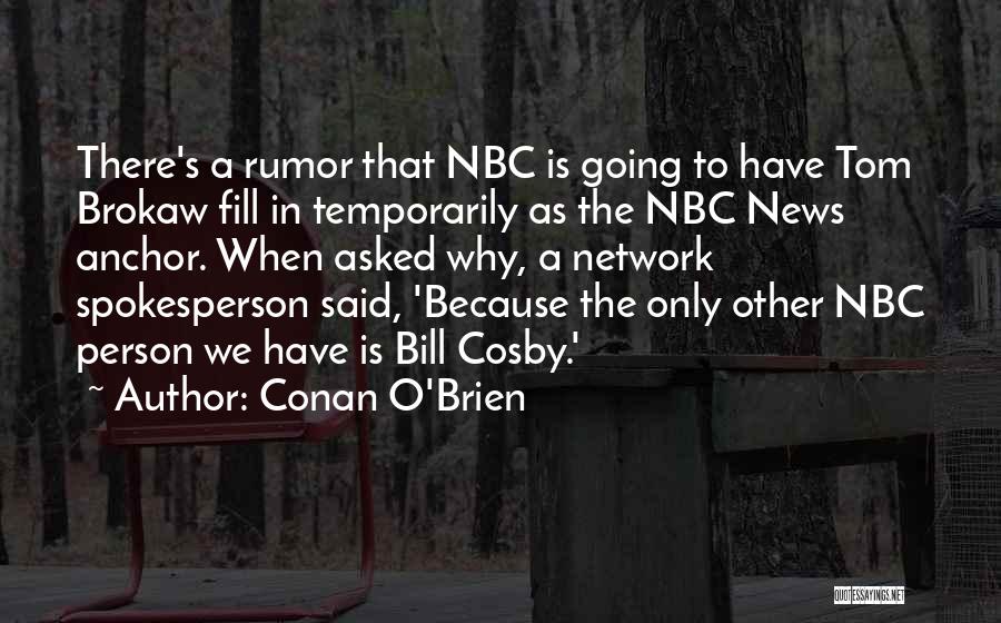 Cosby Quotes By Conan O'Brien