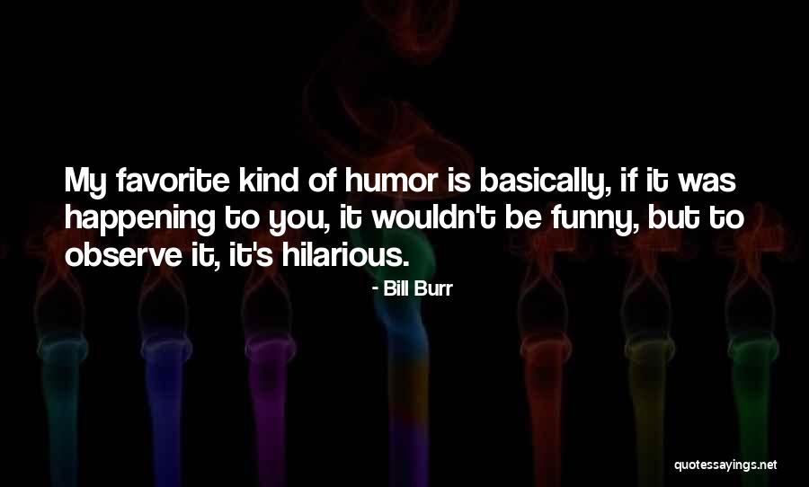 Cosel Usa Quotes By Bill Burr Cosel Usa Quotes By Bill Burr