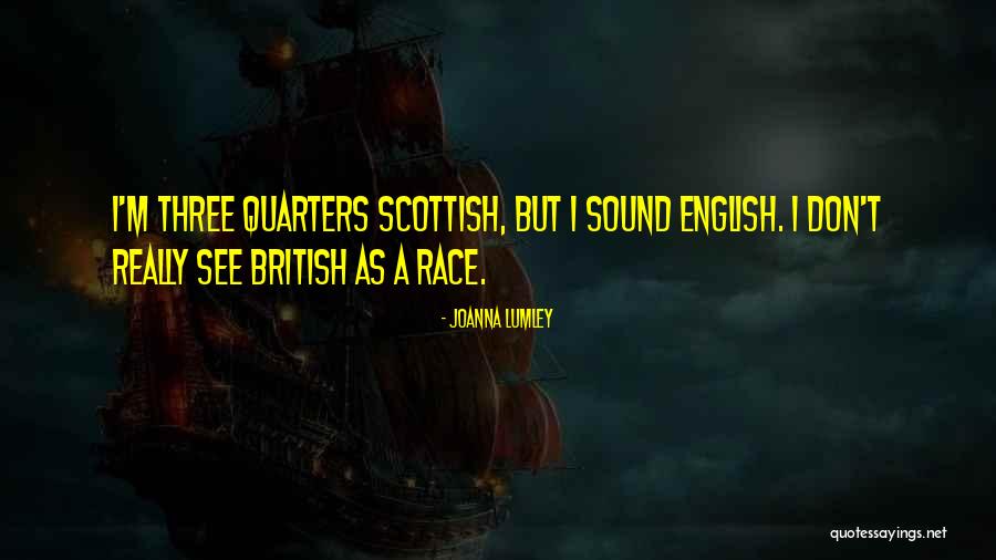 Cosenilele Quotes By Joanna Lumley Cosenilele Quotes By Joanna Lumley