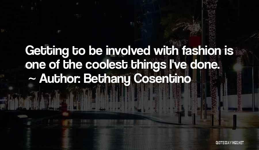 Cosentino Quotes By Bethany Cosentino