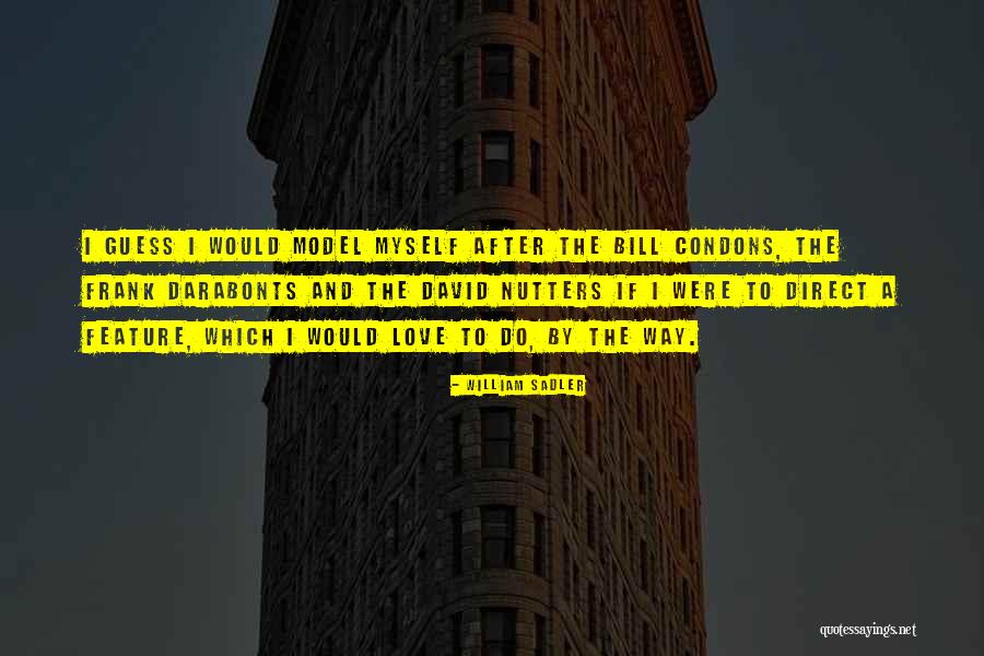 Coseytown Quotes By William Sadler Coseytown Quotes By William Sadler