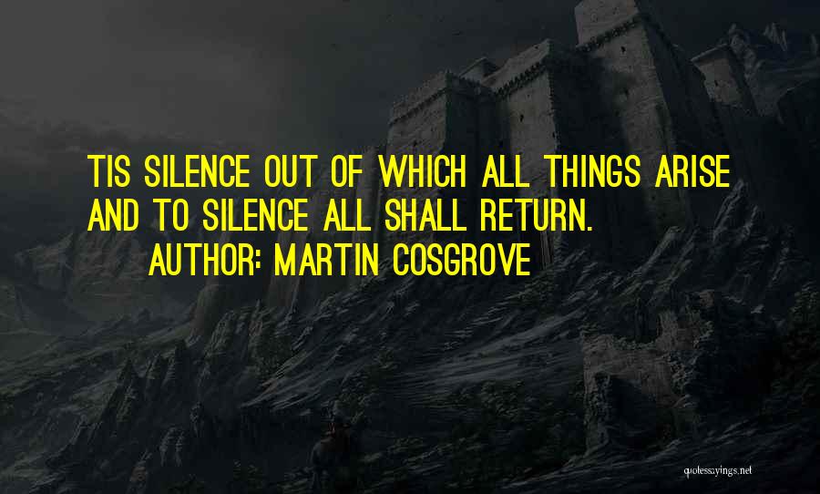 Cosgrove Quotes By Martin Cosgrove