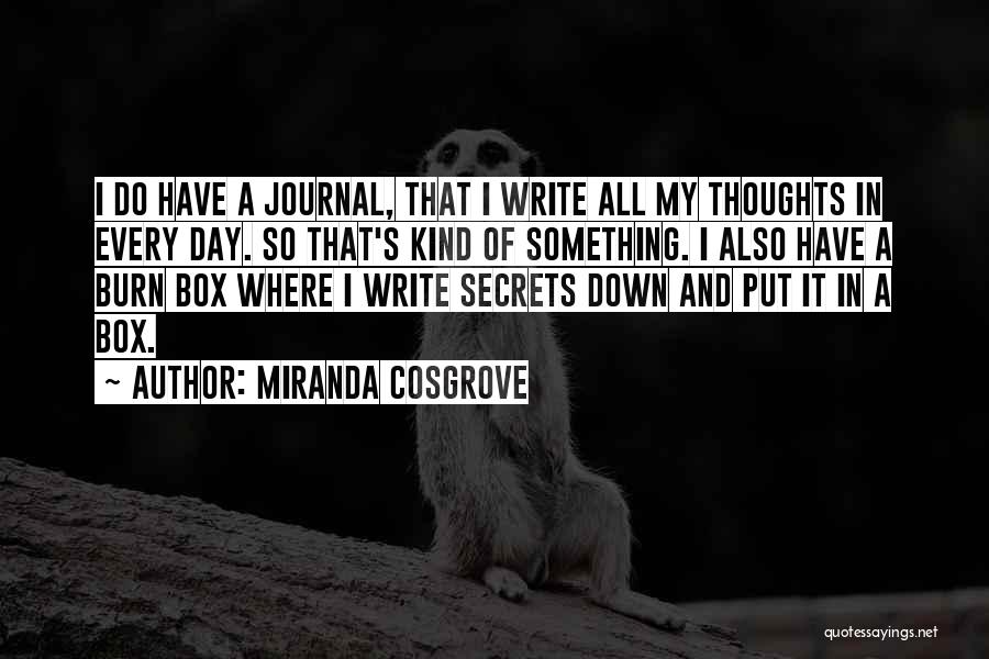 Cosgrove Quotes By Miranda Cosgrove