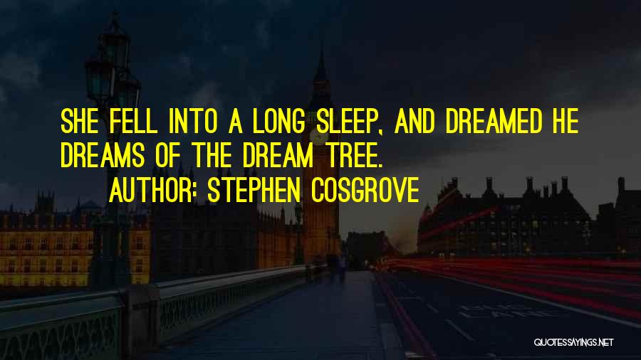 Cosgrove Quotes By Stephen Cosgrove