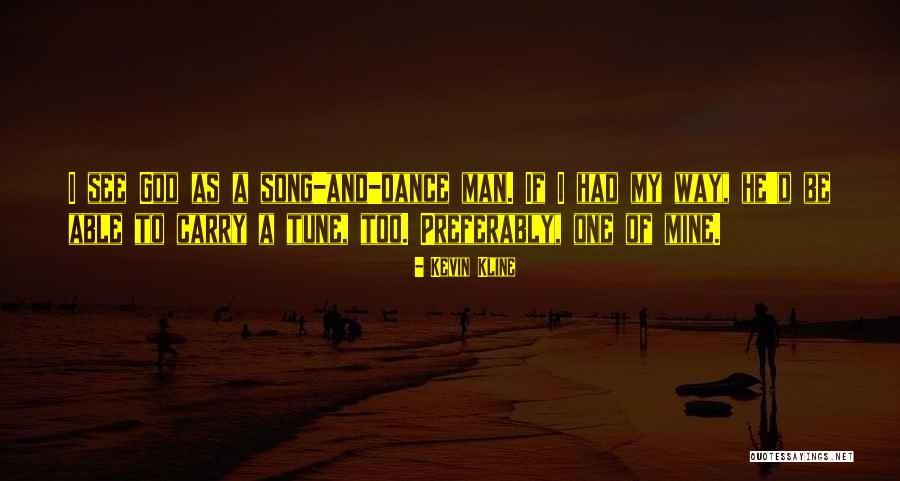 Cosi Louis Nowra Quotes By Kevin Kline Cosi Louis Nowra Quotes By Kevin Kline