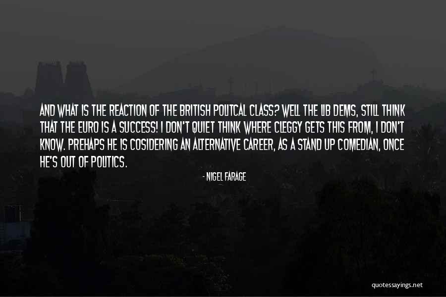 Cosidering Quotes By Nigel Farage Cosidering Quotes By Nigel Farage