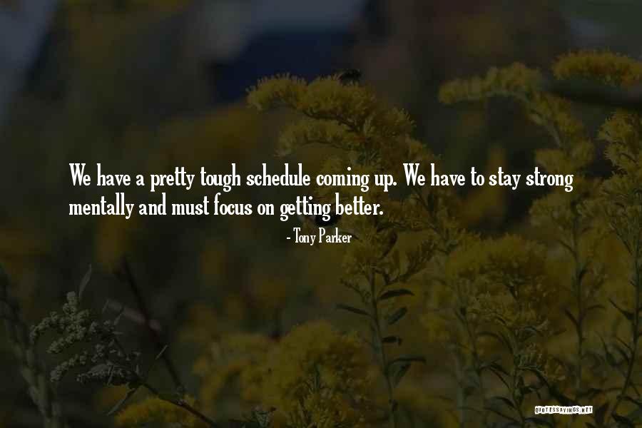 Cosiendome Quotes By Tony Parker Cosiendome Quotes By Tony Parker