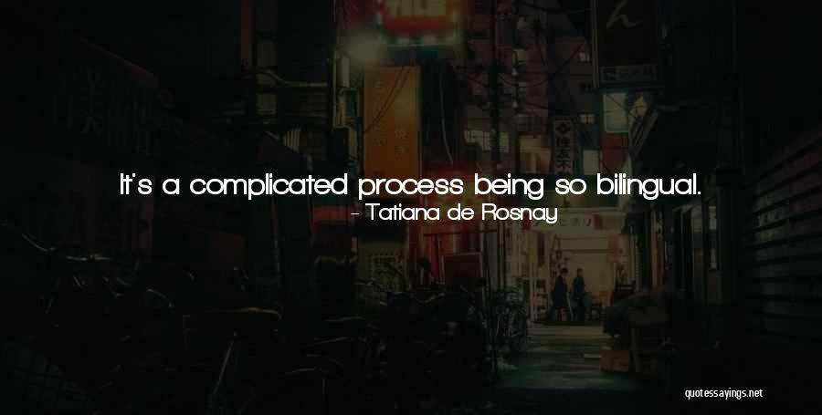 Cositas Lindas Quotes By Tatiana De Rosnay Cositas Lindas Quotes By Tatiana De Rosnay
