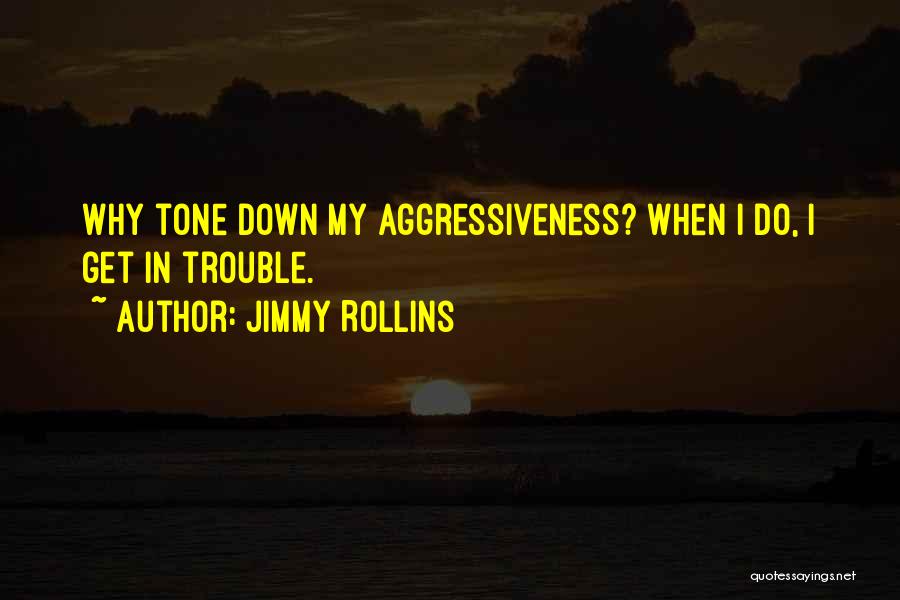 Coslow Salatka Quotes By Jimmy Rollins