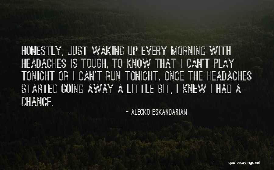 Cosma Quotes By Alecko Eskandarian Cosma Quotes By Alecko Eskandarian