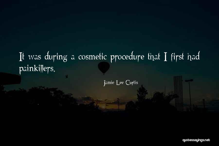 Cosmetic Procedure Quotes By Jamie Lee Curtis Cosmetic Procedure Quotes By Jamie Lee Curtis