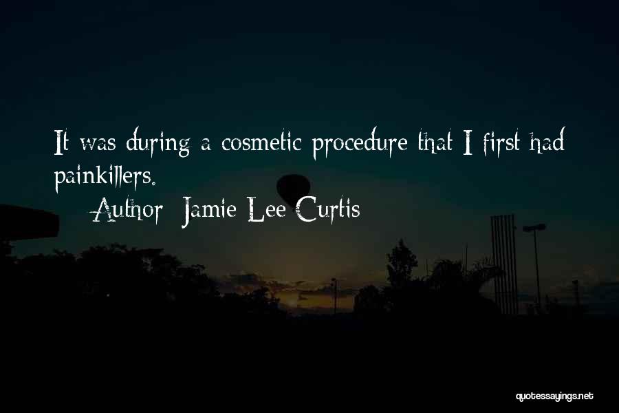 Cosmetic Quotes By Jamie Lee Curtis