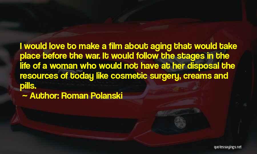 Cosmetic Quotes By Roman Polanski