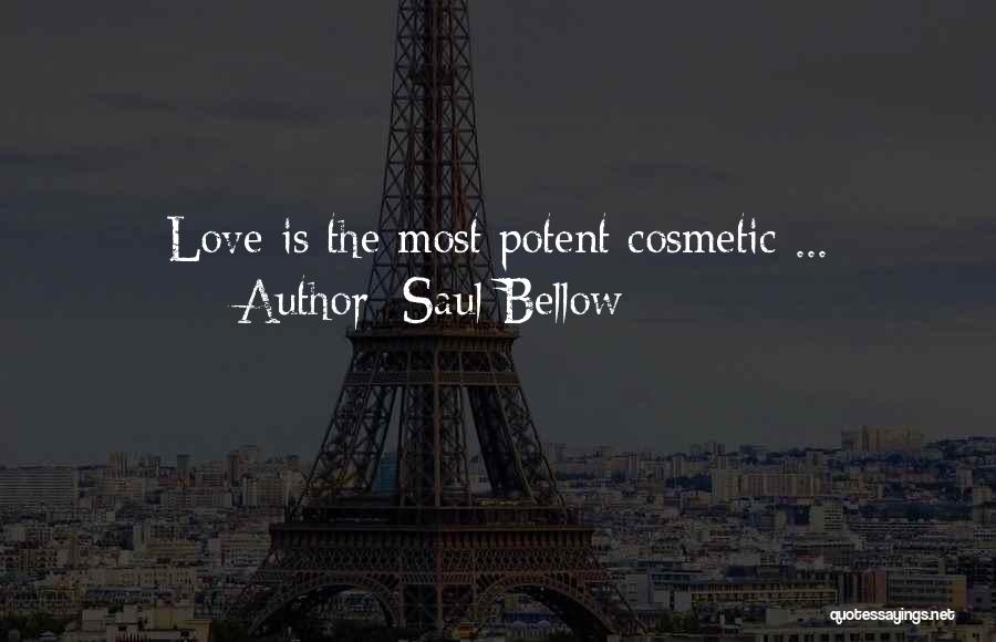 Cosmetic Quotes By Saul Bellow