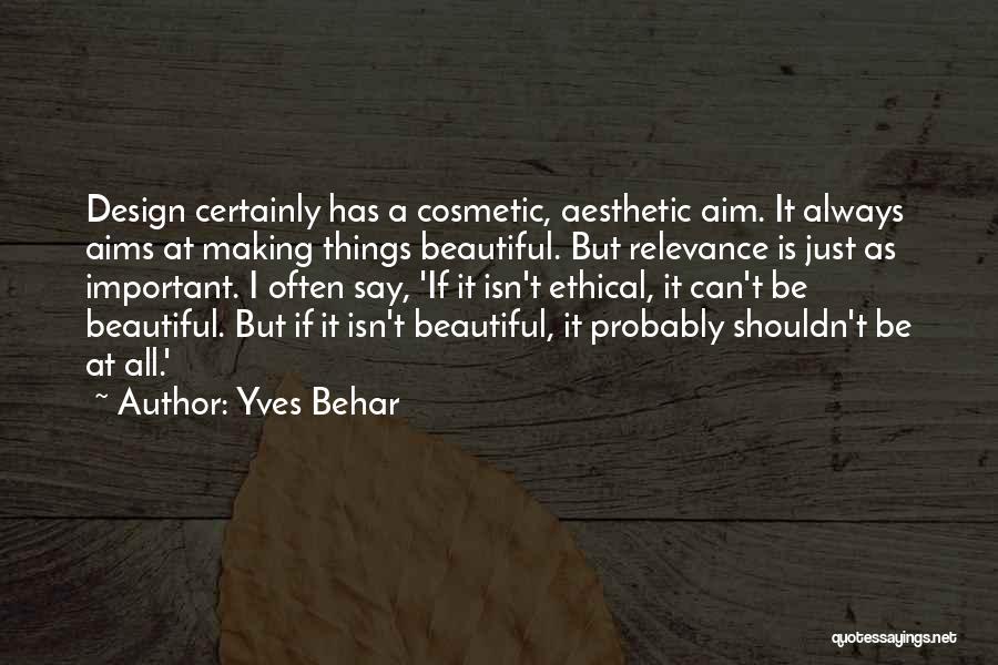 Cosmetic Quotes By Yves Behar