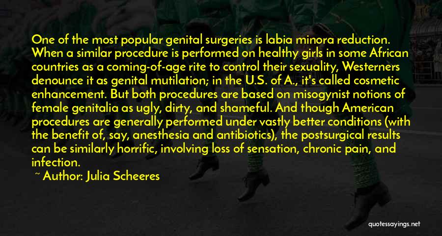 Cosmetic Surgeries Quotes By Julia Scheeres