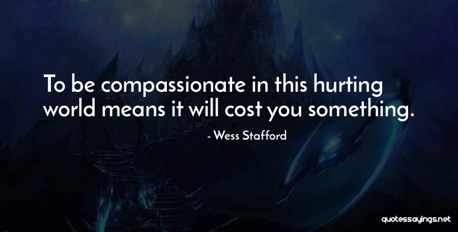 Cosmetici Magistrali Quotes By Wess Stafford Cosmetici Magistrali Quotes By Wess Stafford