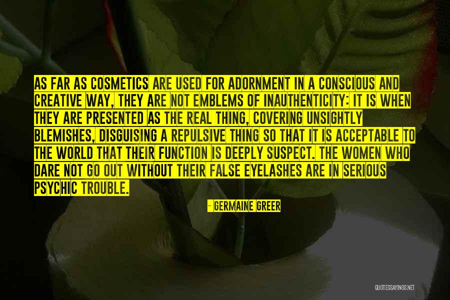Cosmetics And Beauty Quotes By Germaine Greer Cosmetics And Beauty Quotes By Germaine Greer
