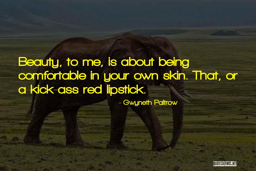 Cosmetics And Beauty Quotes By Gwyneth Paltrow Cosmetics And Beauty Quotes By Gwyneth Paltrow