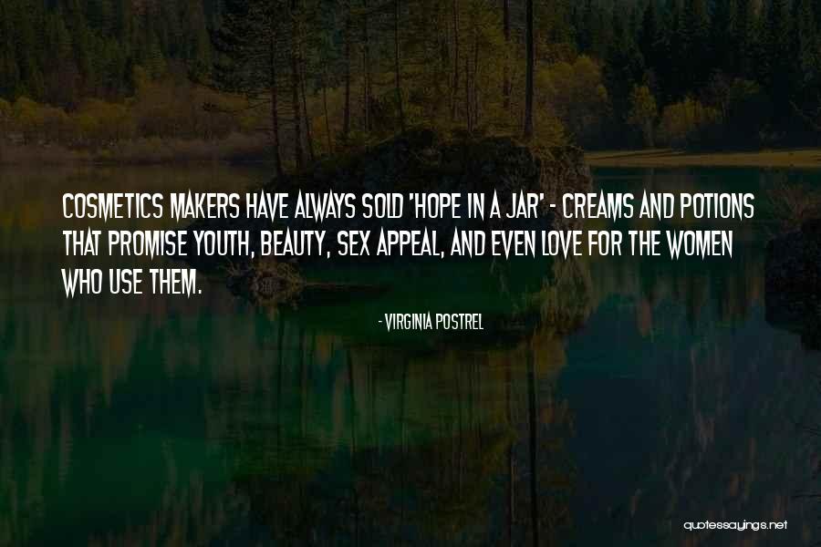 Cosmetics And Beauty Quotes By Virginia Postrel Cosmetics And Beauty Quotes By Virginia Postrel