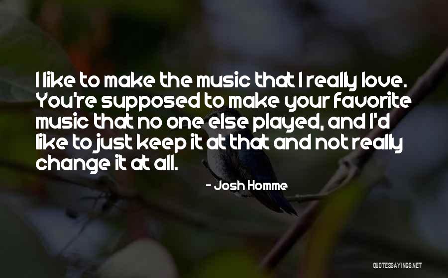 Cosmetiques Bio Quotes By Josh Homme Cosmetiques Bio Quotes By Josh Homme