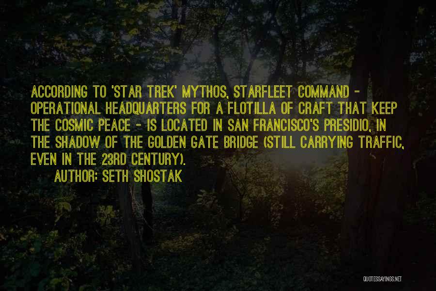 Cosmic Gate Quotes By Seth Shostak