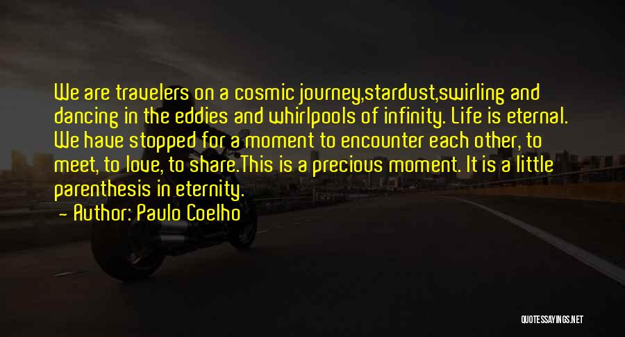 Cosmic Journey Quotes By Paulo Coelho