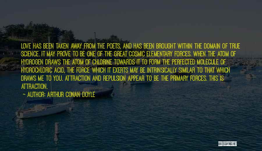 Cosmic Love Quotes By Arthur Conan Doyle